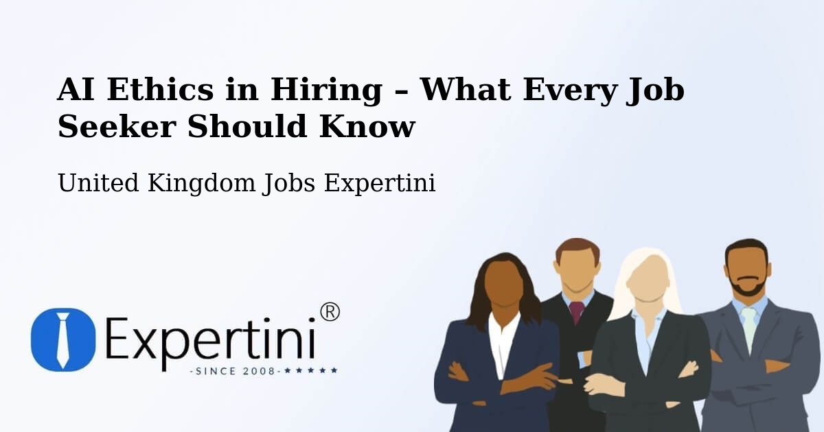 AI Ethics in Recruitment & Hiring – Looe - Looe, United Kingdom Jobs Expertini